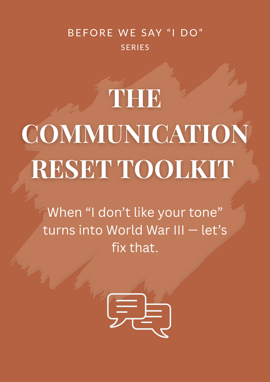 The Communication Reset Toolkit – Stop the Cycle, Start Understanding