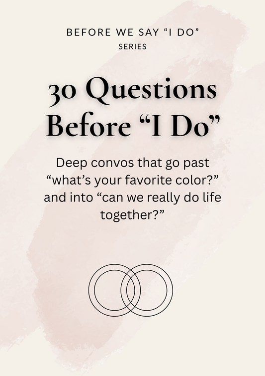 30 Questions Before 'I Do' – Deep Conversation Guide for Engaged or Dating Couples